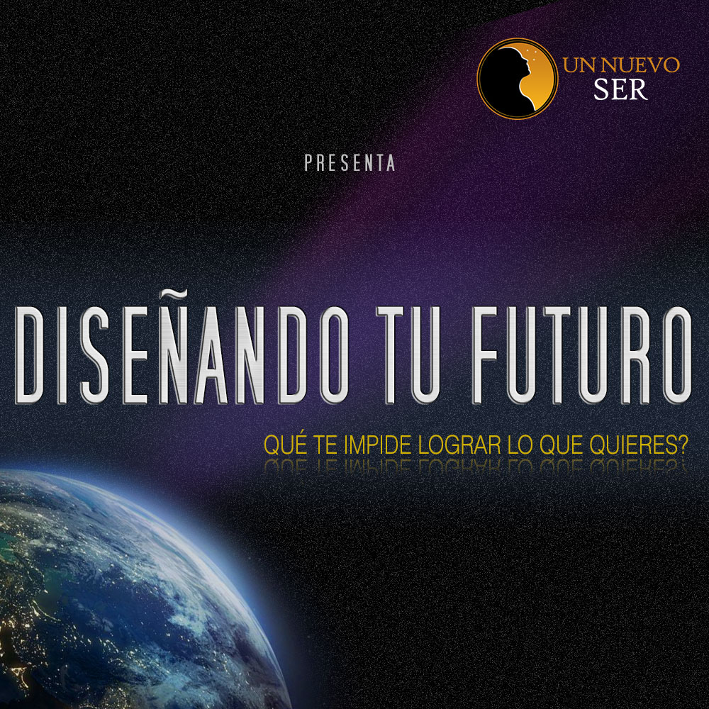 Diseñando tu Futuro